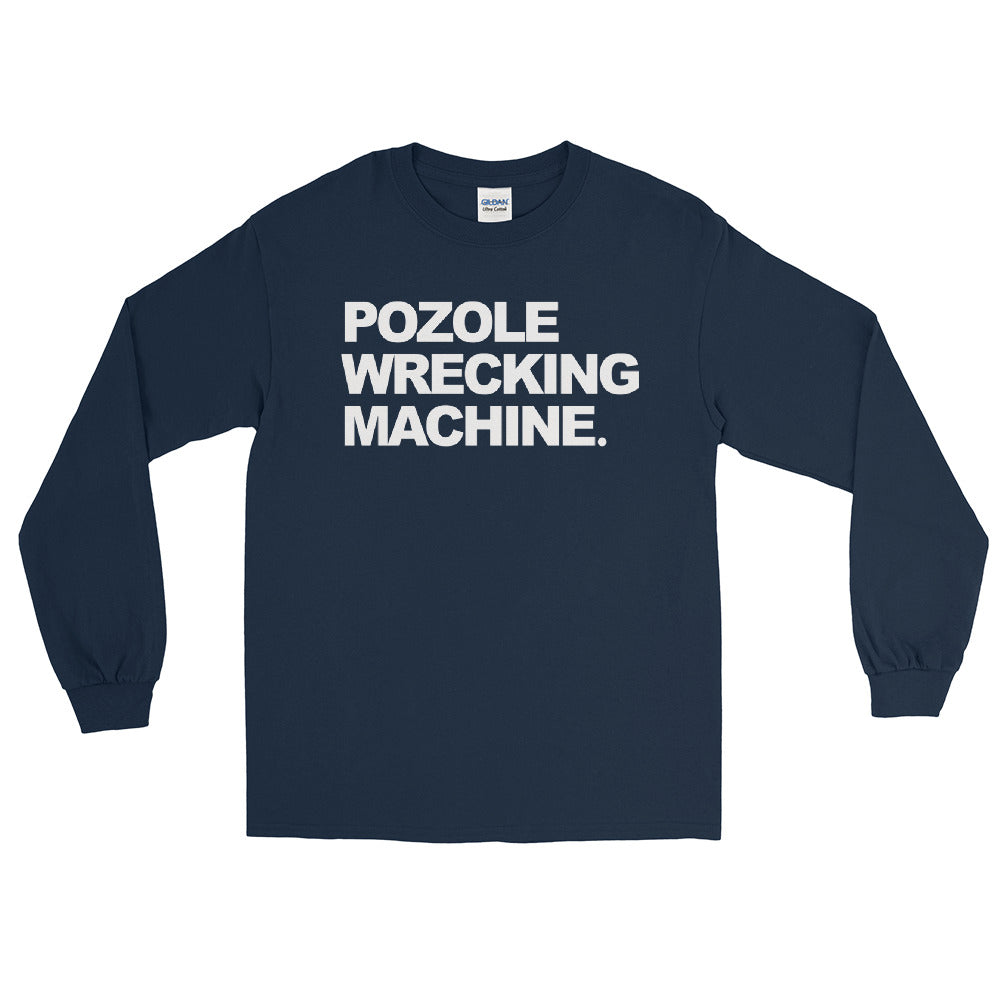 POZOLE Wrecking Machine Long Sleeve Tee