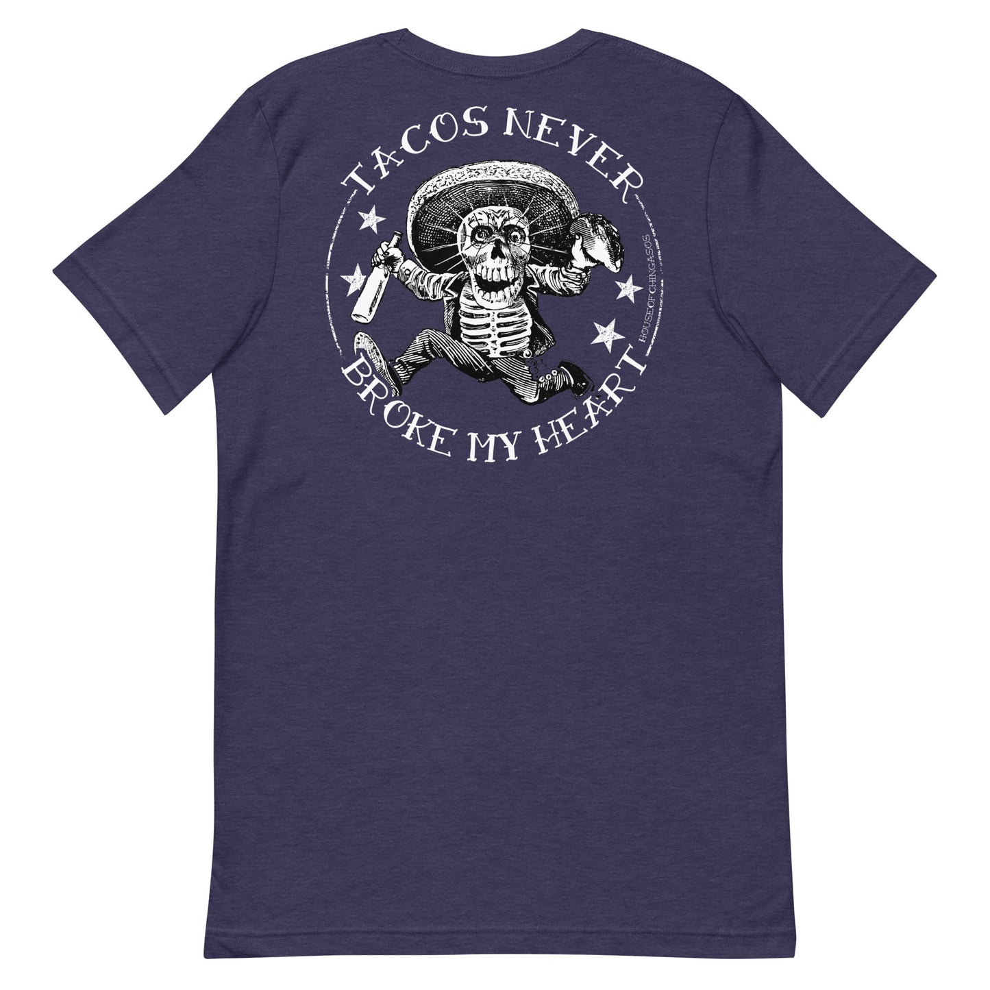 4-5 XL Tacos Never Broke My Heart Premium t-shirt Front And Back