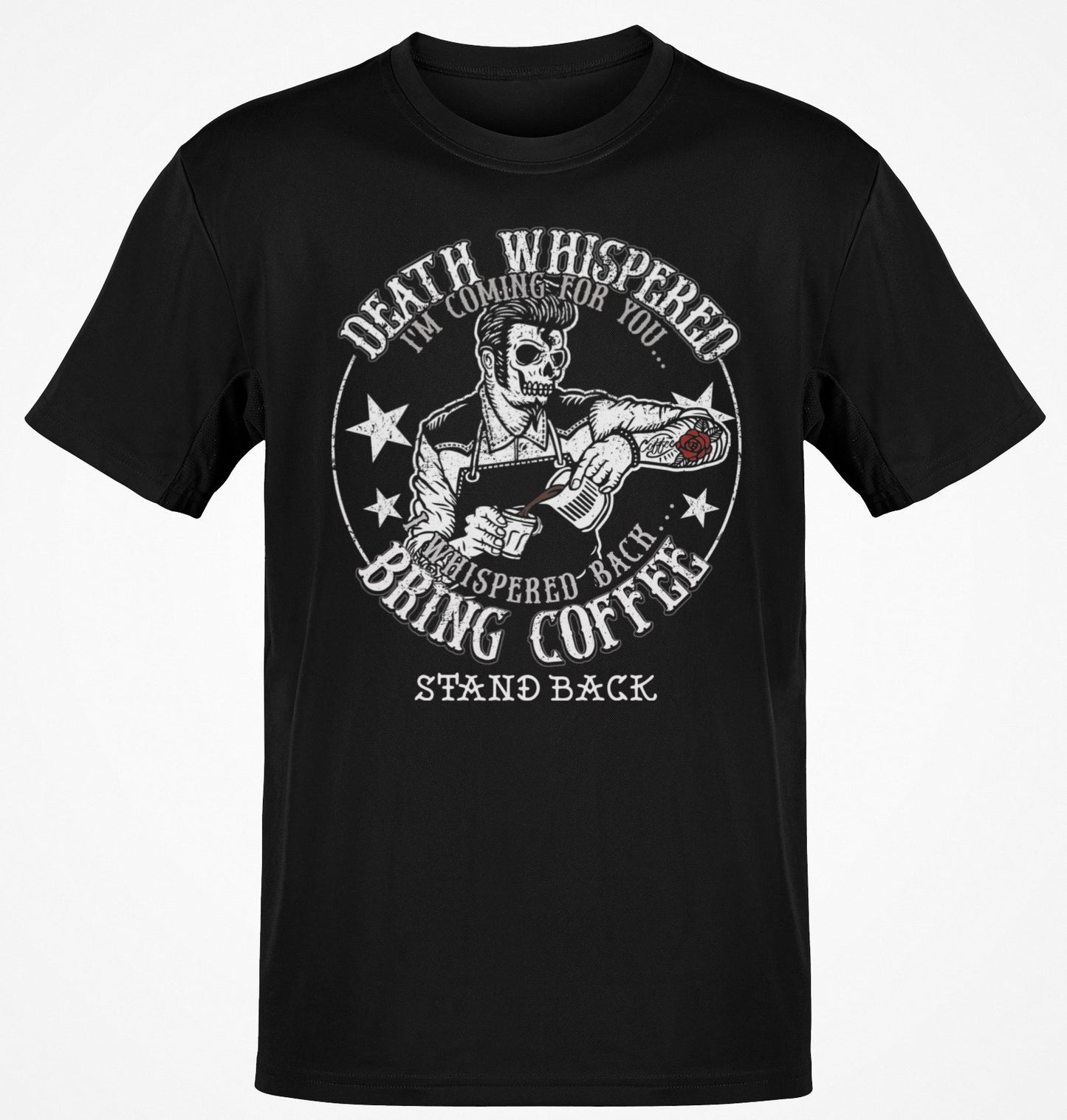 Premium Roast Death Whispered Bring Coffee OG Tee