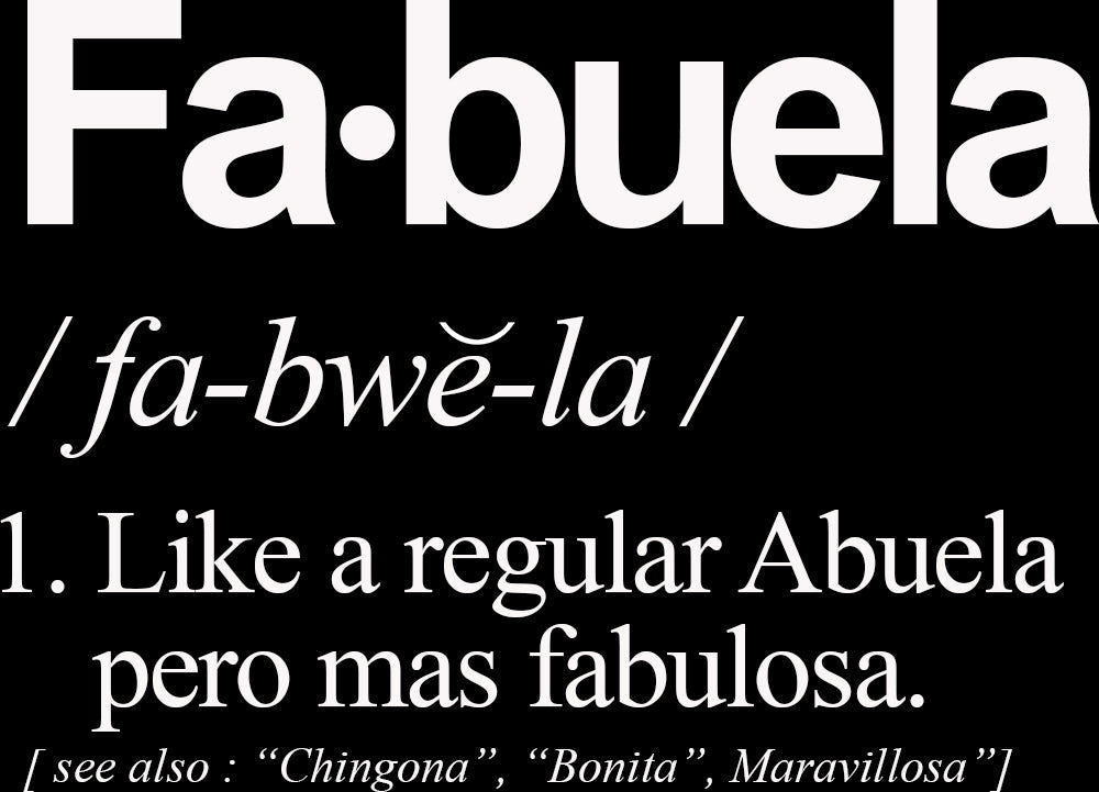Fabuela Fabulosa Abuela T-Shirt