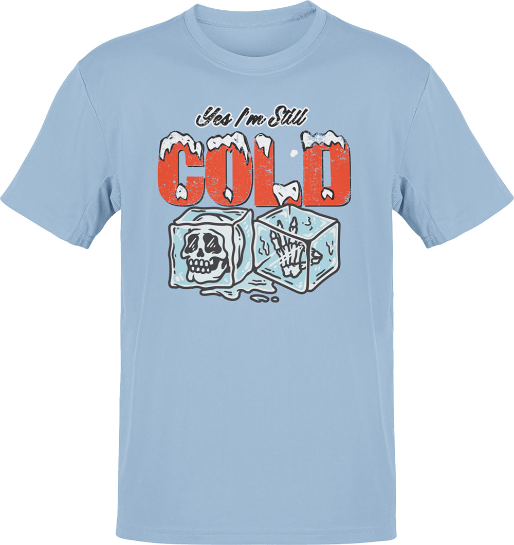 Deluxe Yes I'm Still Cold OG T-shirt