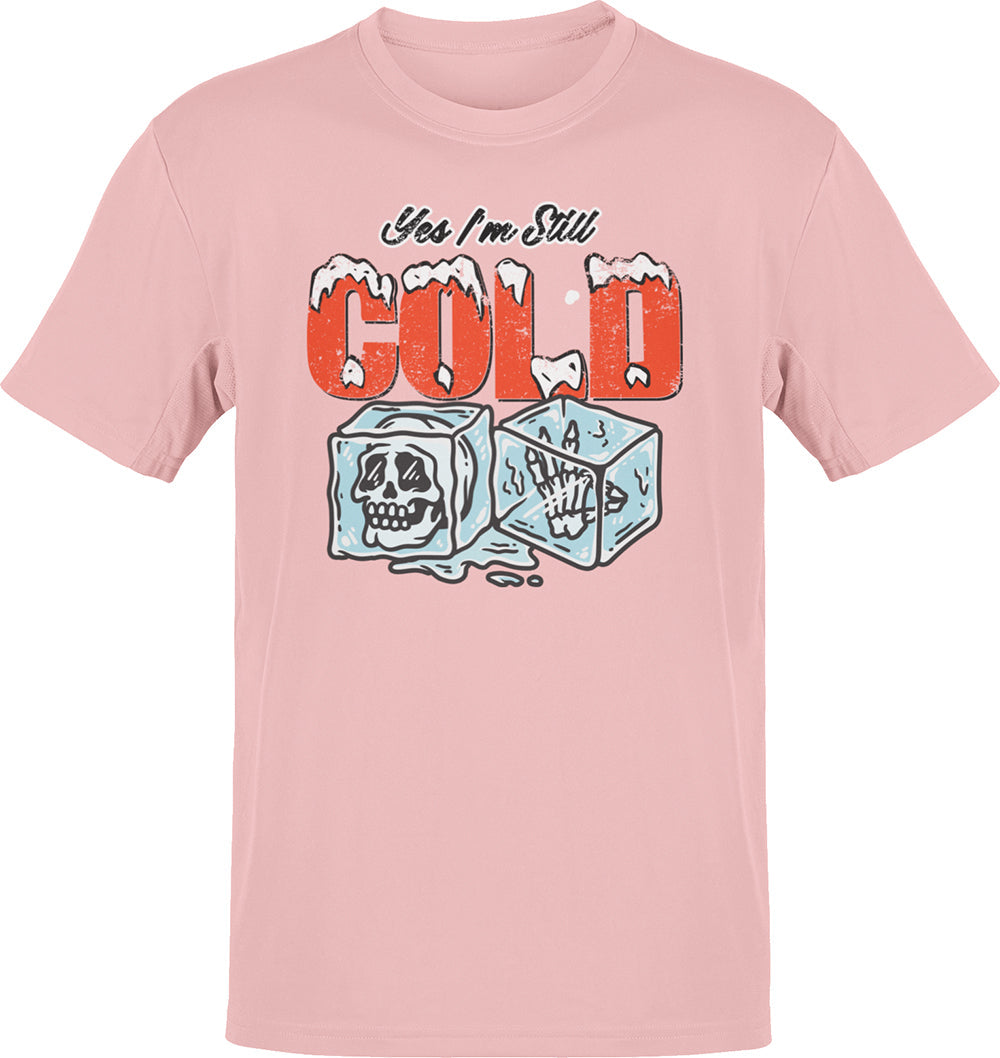 Deluxe Yes I'm Still Cold OG T-shirt