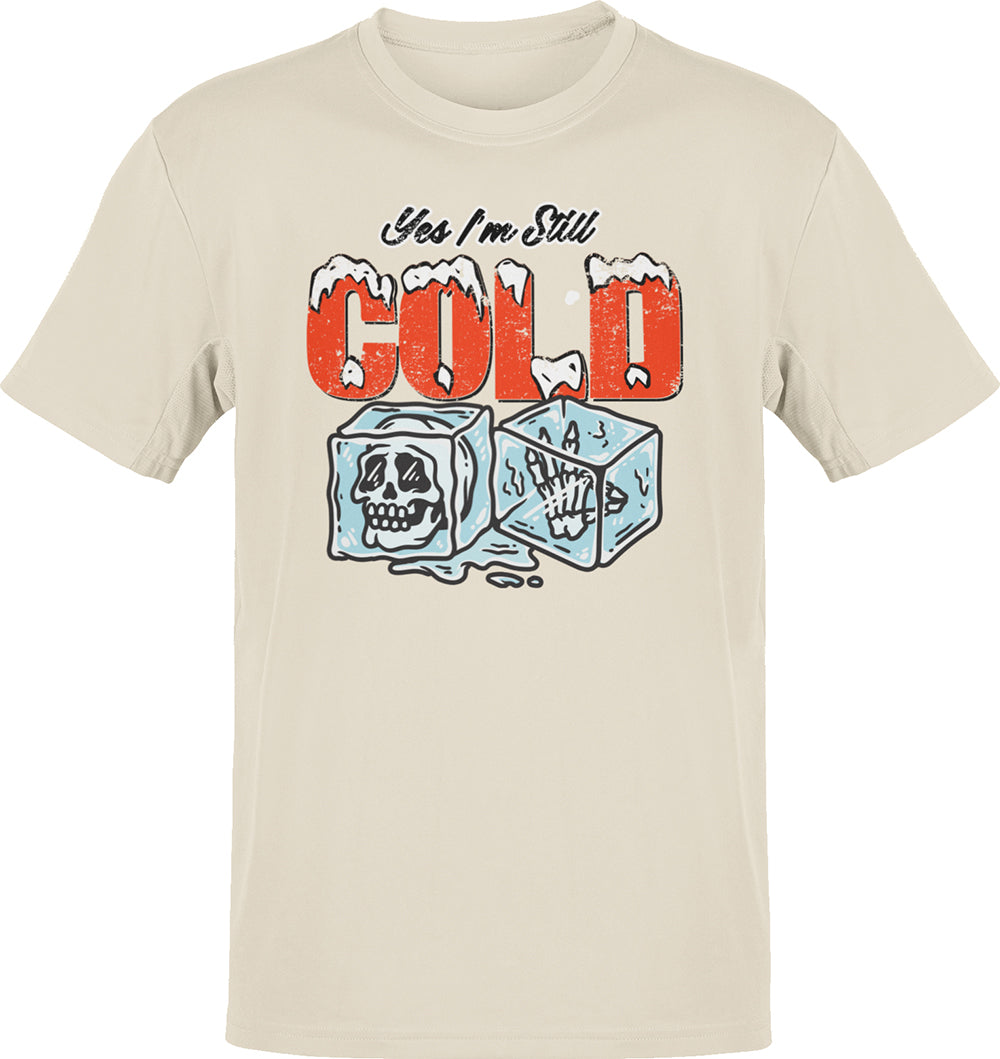 Deluxe Yes I'm Still Cold OG T-shirt