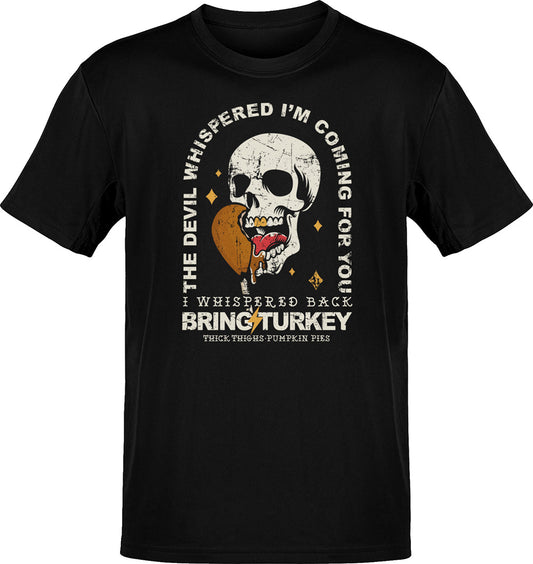 Premium The Devil Whispered... Bring Turkey T-shirt