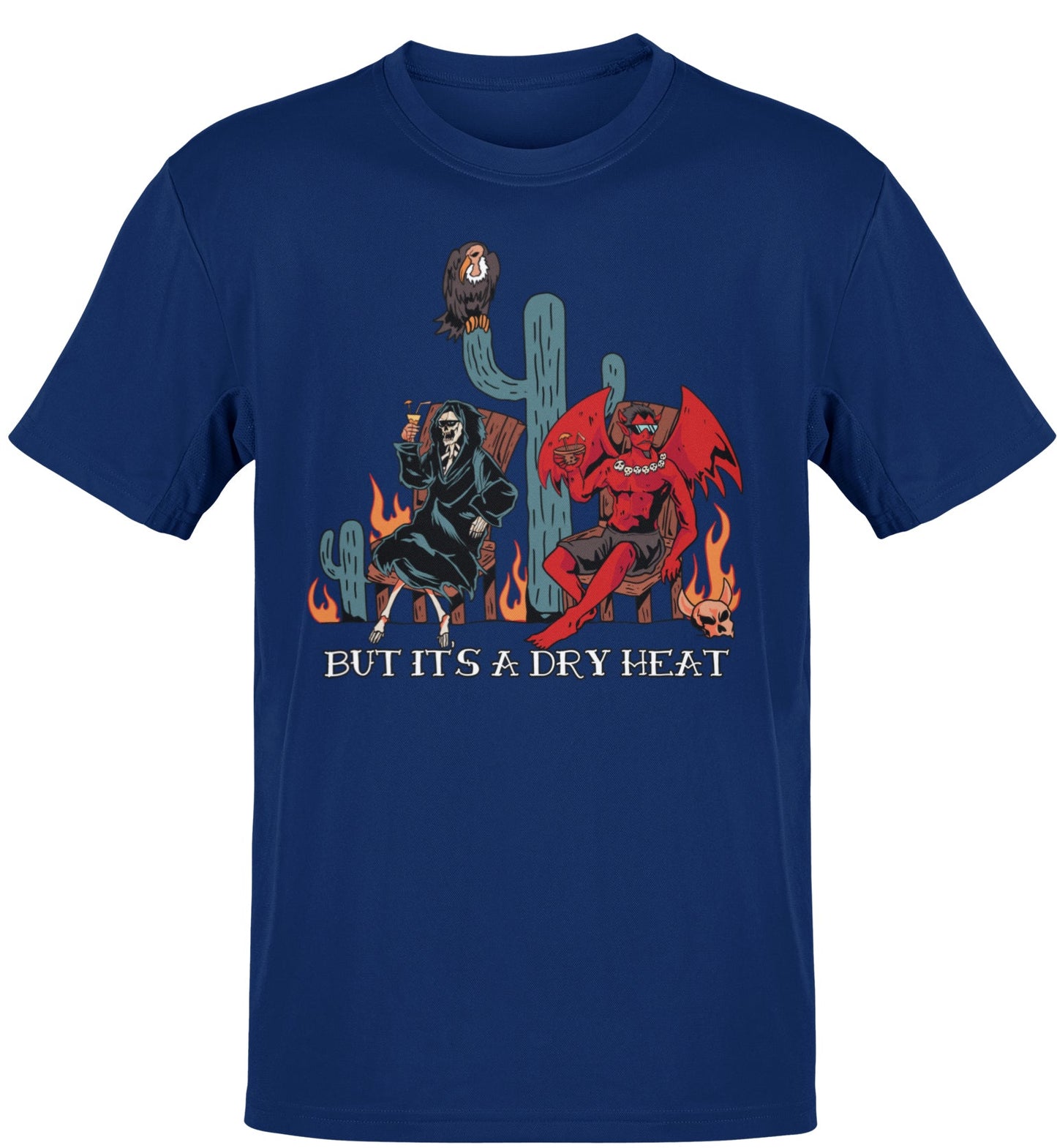 Premium But It's A Dry Heat Scorcher  T-shirt