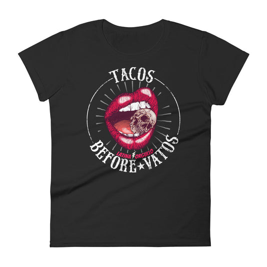 Tacos Before Vatos OG Chingona Ladies T-Shirt