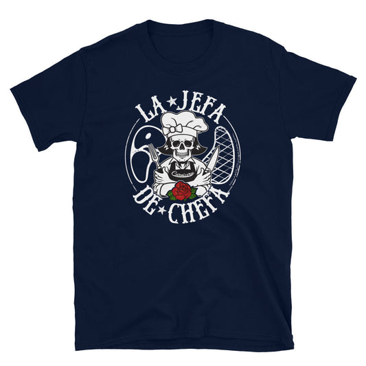La Jefa De Chefa OG Chingona UNISEX T-Shirt