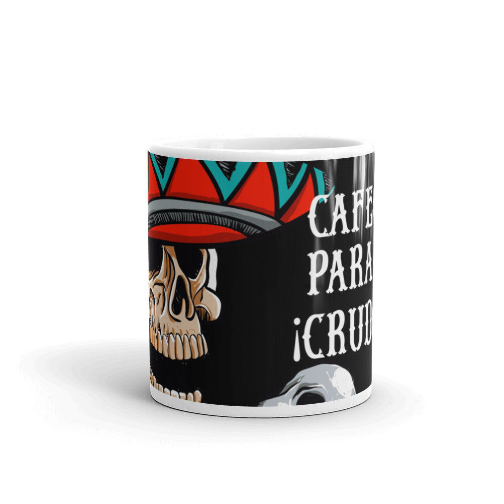 Cafecito Para El Crudo! Hangover  Mug
