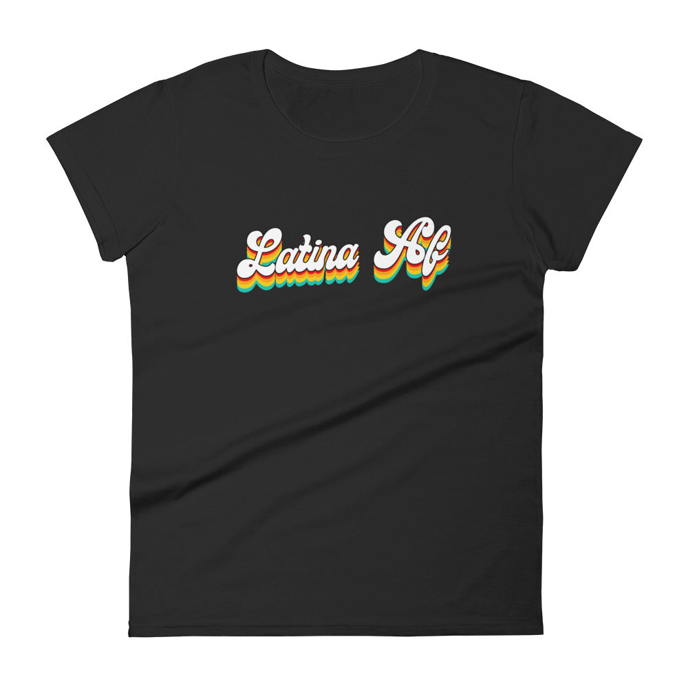 Latina AF Chingona Ladie's T-Shirt