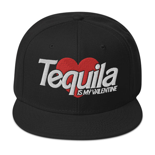 Premium Tequila Is My Valentine OG Snapback
