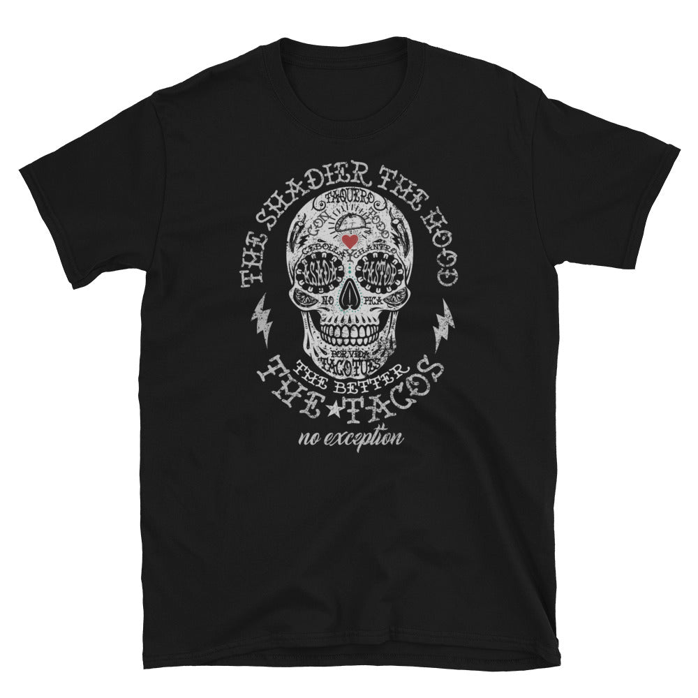 The Shadier The Hood OG Taco T-Shirt
