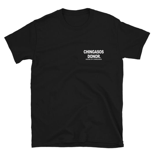 Chingasos Donor Security T-Shirt