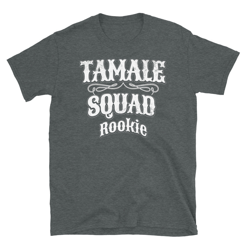 Tamale Squad (Rookie) - For The Beginner Of The Squad