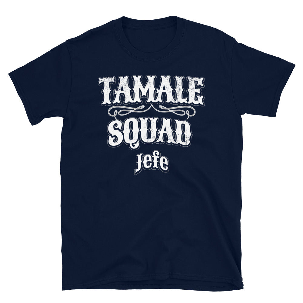 Tamale Squad (Jefe) - Loved By The Bosses Like Abuelo