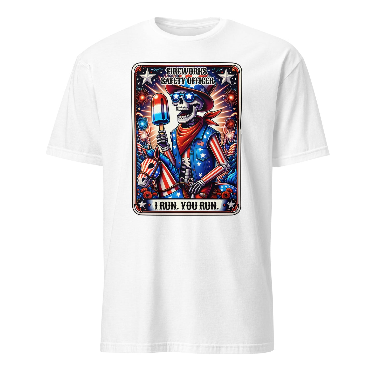 Fireworks Safety Officer - I Run You Run T-Shirt