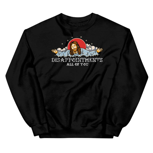 Disappointments All Of You Vintage Unisex Sweatshirt