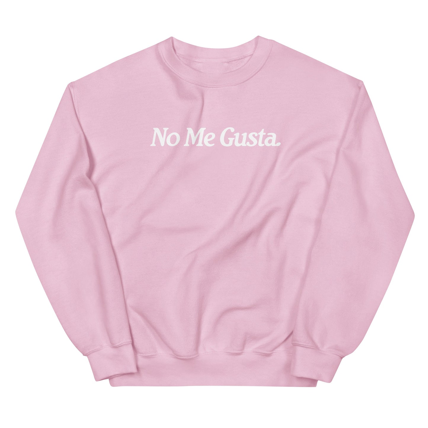 No Me Gusta OG Sweatshirt