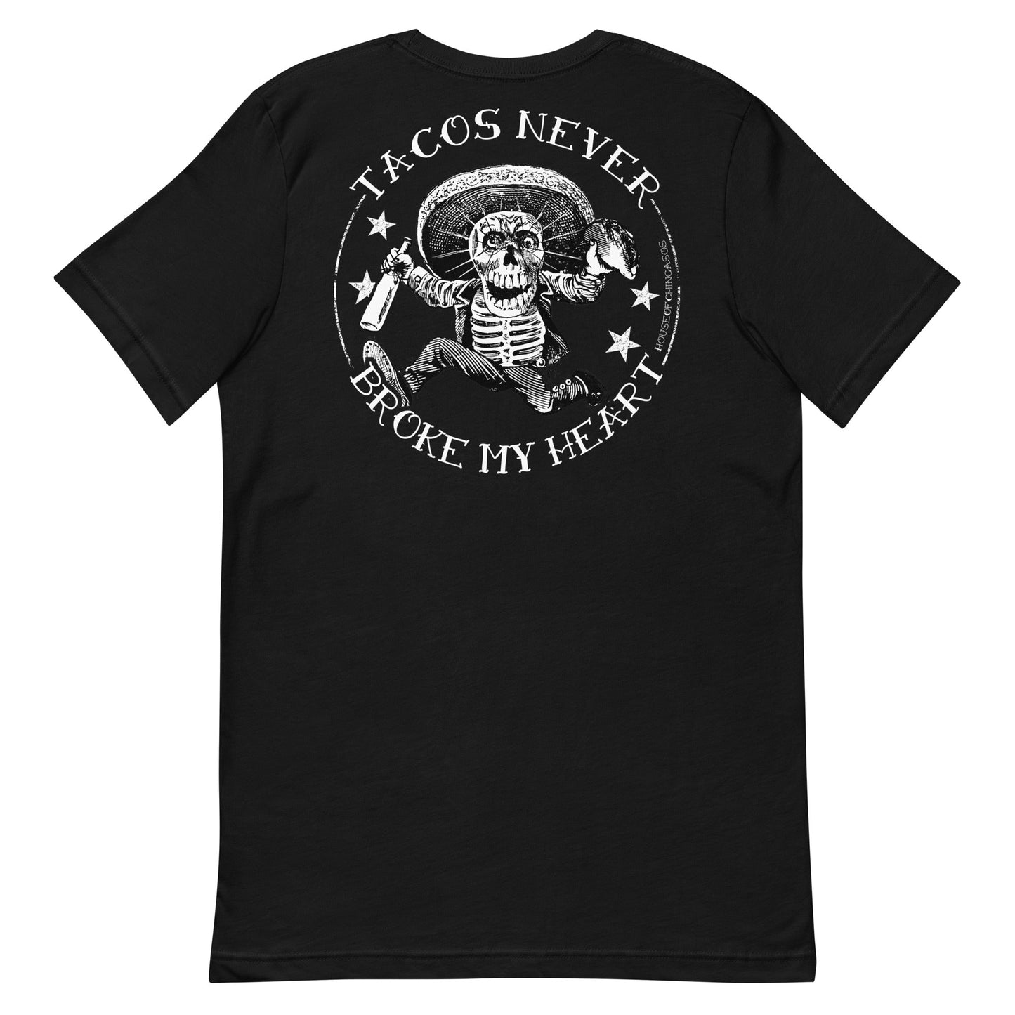 4-5 XL Tacos Never Broke My Heart  Premium t-shirt Front And Back