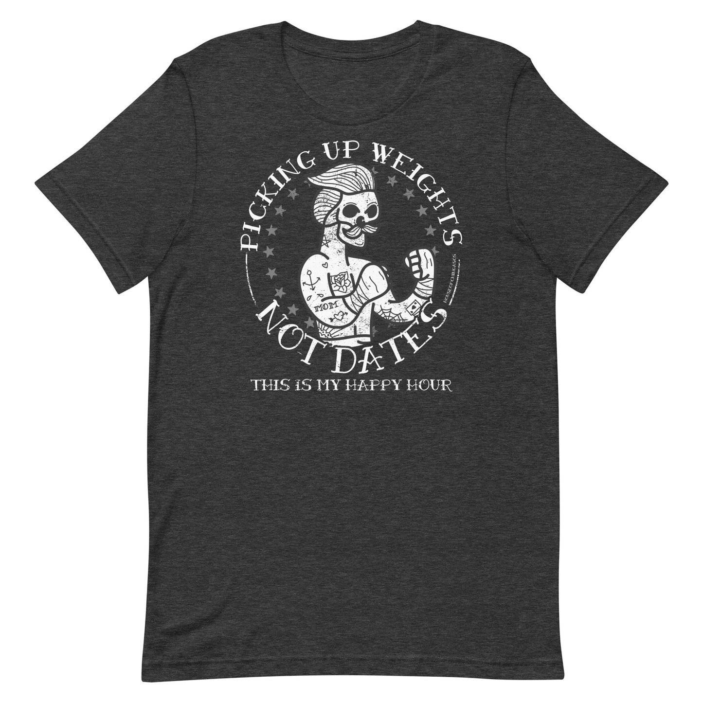 Premium Picking Up Weights Not Dates Gym Tee