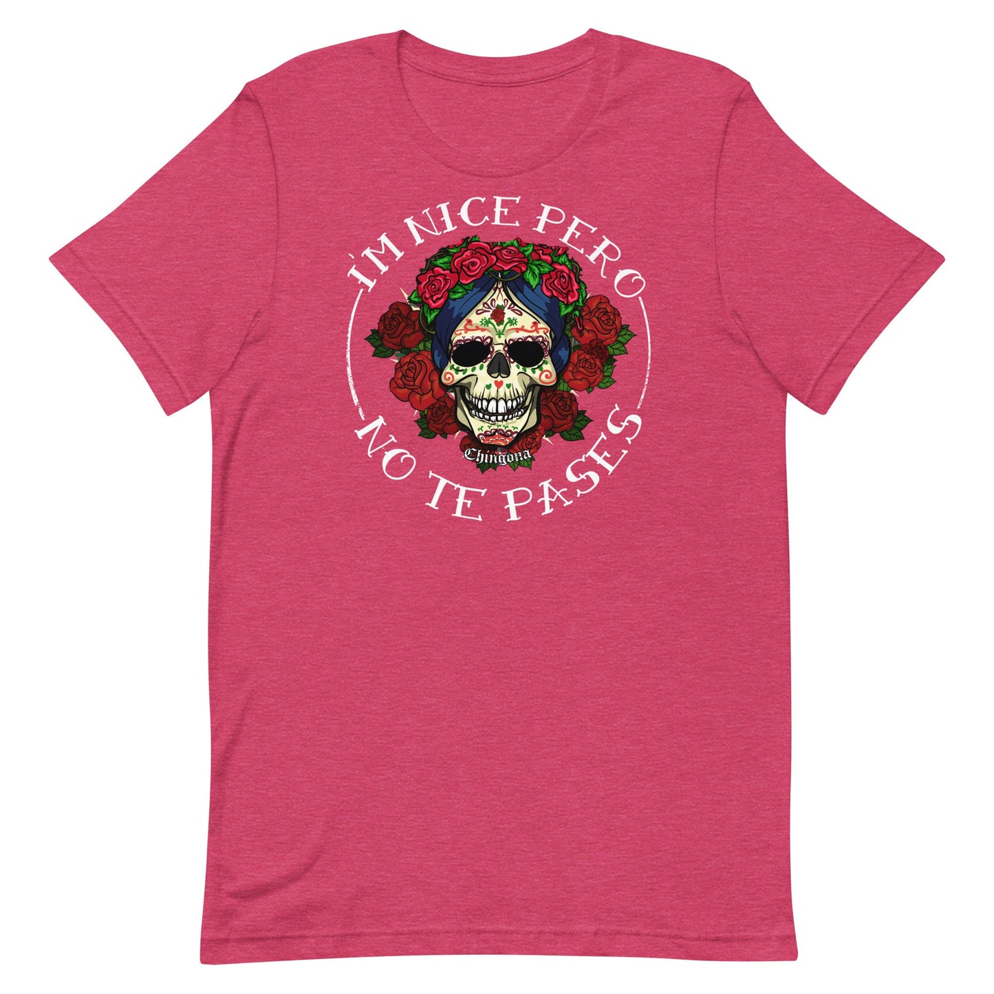 Premium I'm Nice Pero No te Pases T-shirt